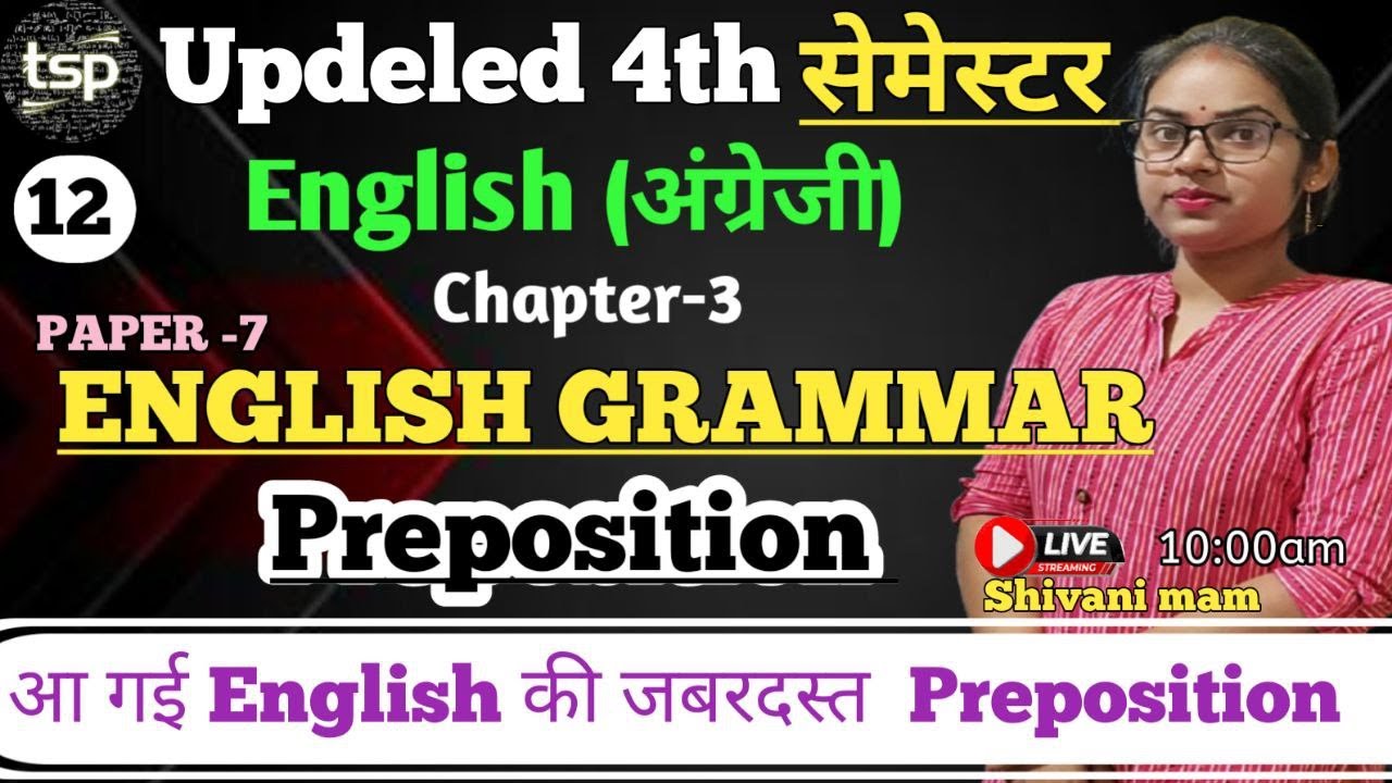 Updeled 4th semester English Grammar/Preposition/Deled 4th sem.Chapter-3.cl -12