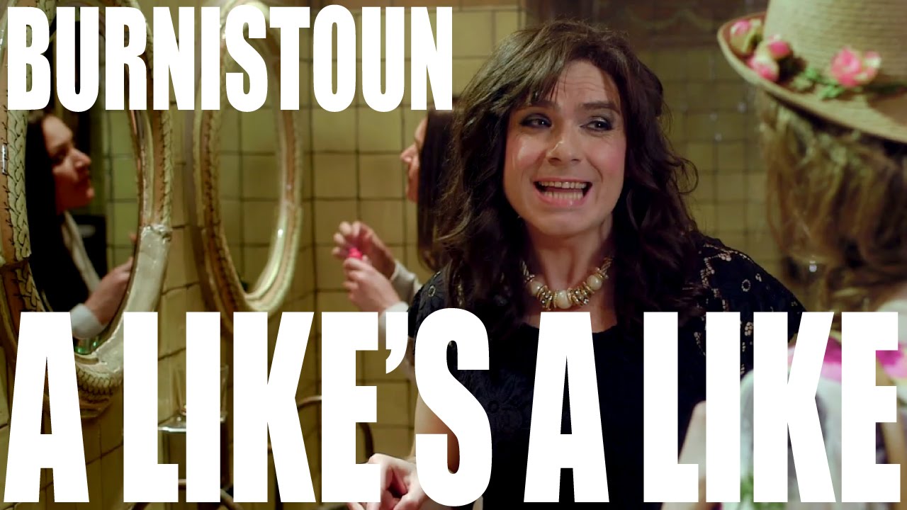 Burnistoun - A Like's A Like