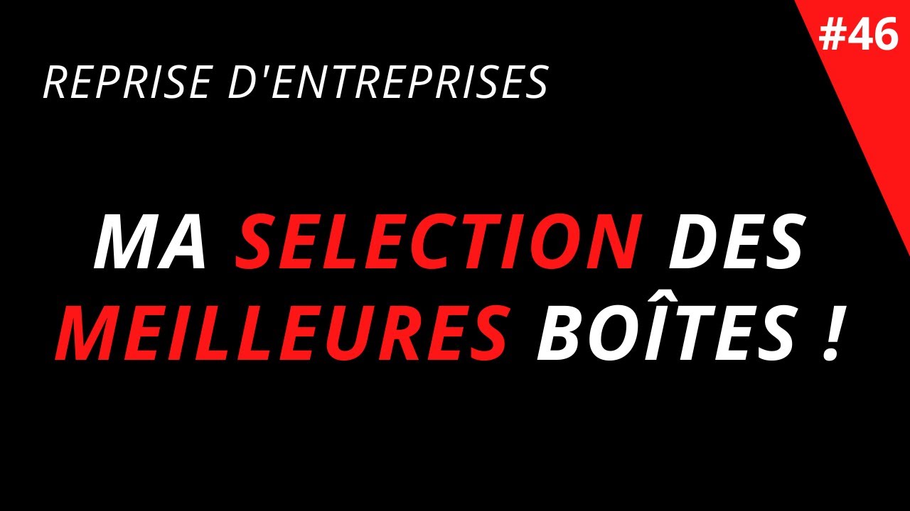 Comment acheter la BONNE entreprise ?