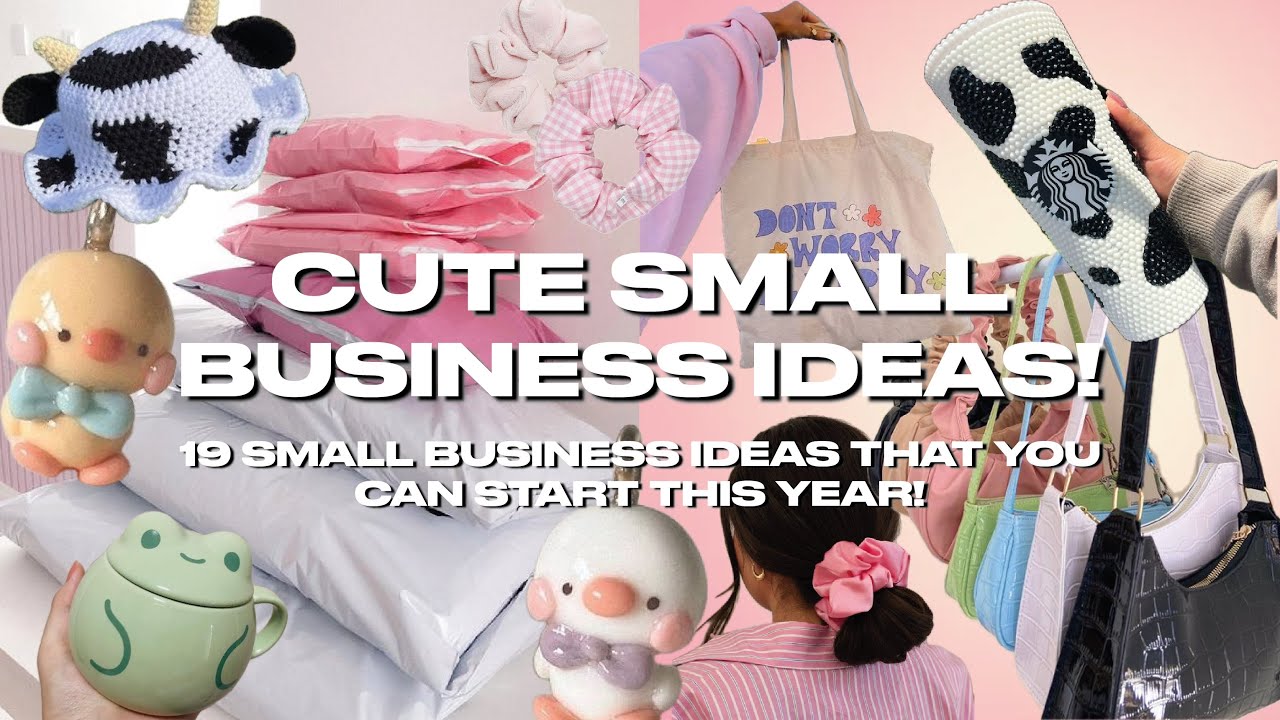 15+ CUTE Small Business Ideas!.. 📦💕| MyGlowingEra