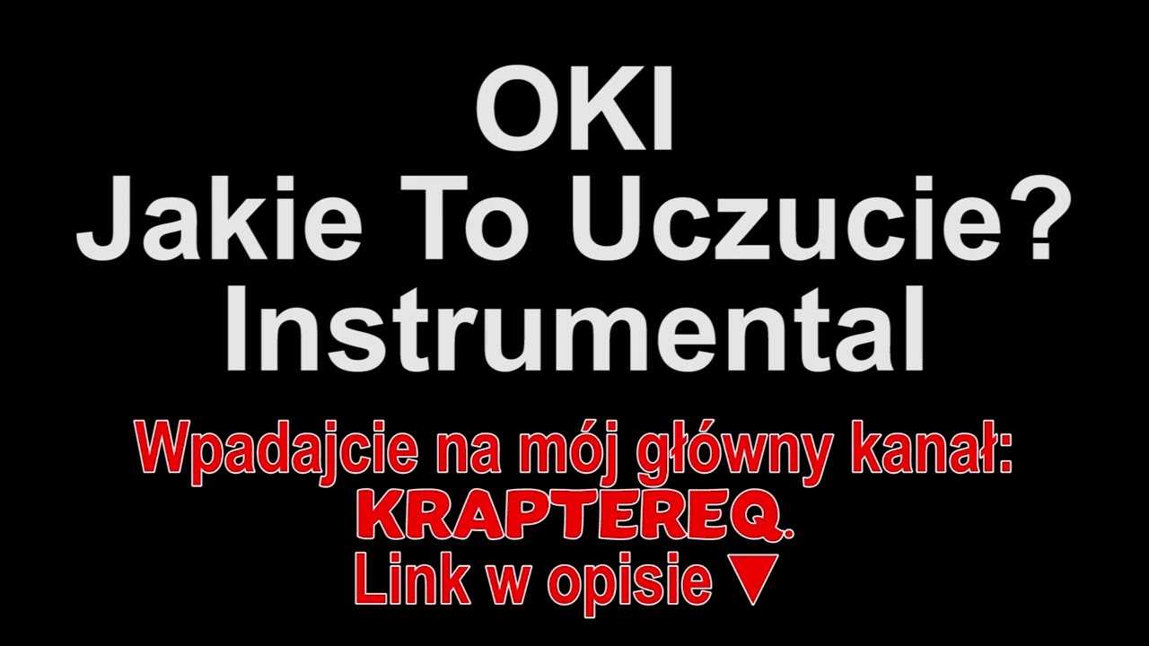 OKI - Jakie To Uczucie? Instrumental