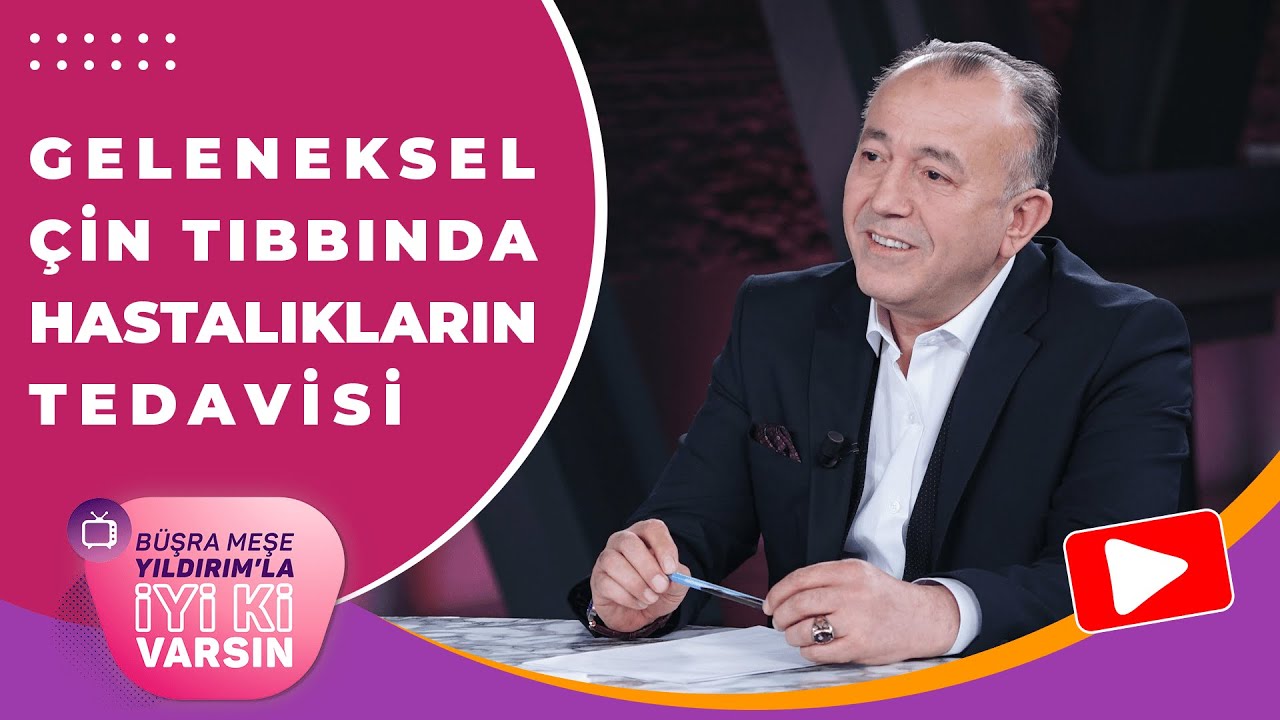 İYİ Kİ VARSIN/GELENEKSEL ÇİN TIBBINDA HASTALIKLARIN TEDAVİSİ/ALİ SAYDERE-ALTERNATİF TIP UZM. ARŞT.