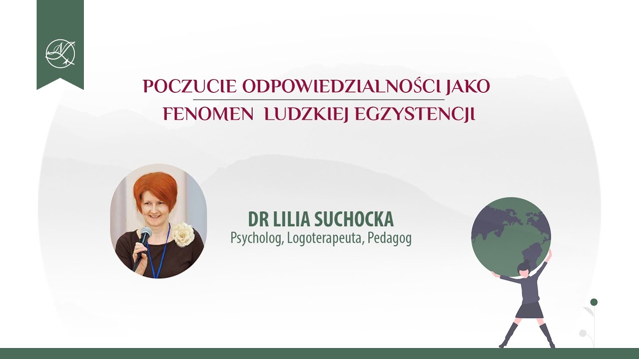 Dr Lilia Suchocka: Poczucie odpowiedzialności jako fenomen ludzkiej egzystencji