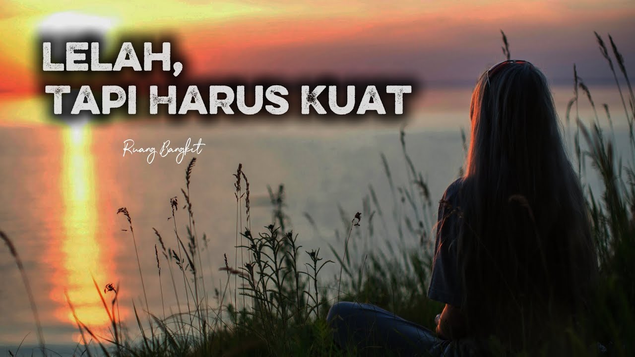 Jika Hidup Terasa Berat, Dengarkan Ini Sampai Selesai. 