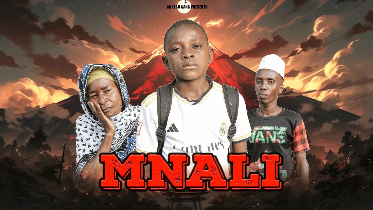 MNALI_PART 1 (MTOTO MUUNI)