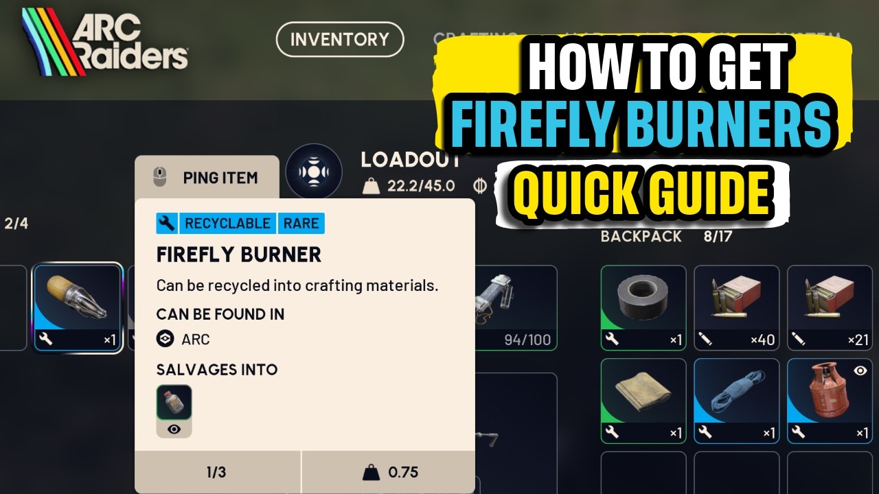 Как получить Firefly Burners в Arc Raiders: краткое руководство