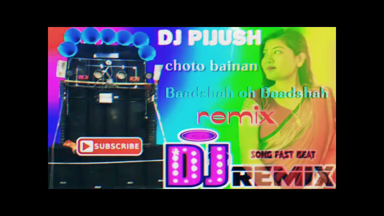 Shahrukh khan hit hindi song || baadshah oh baadshah remix song mixing by DJ PIJUSH CHOTO BAINAN