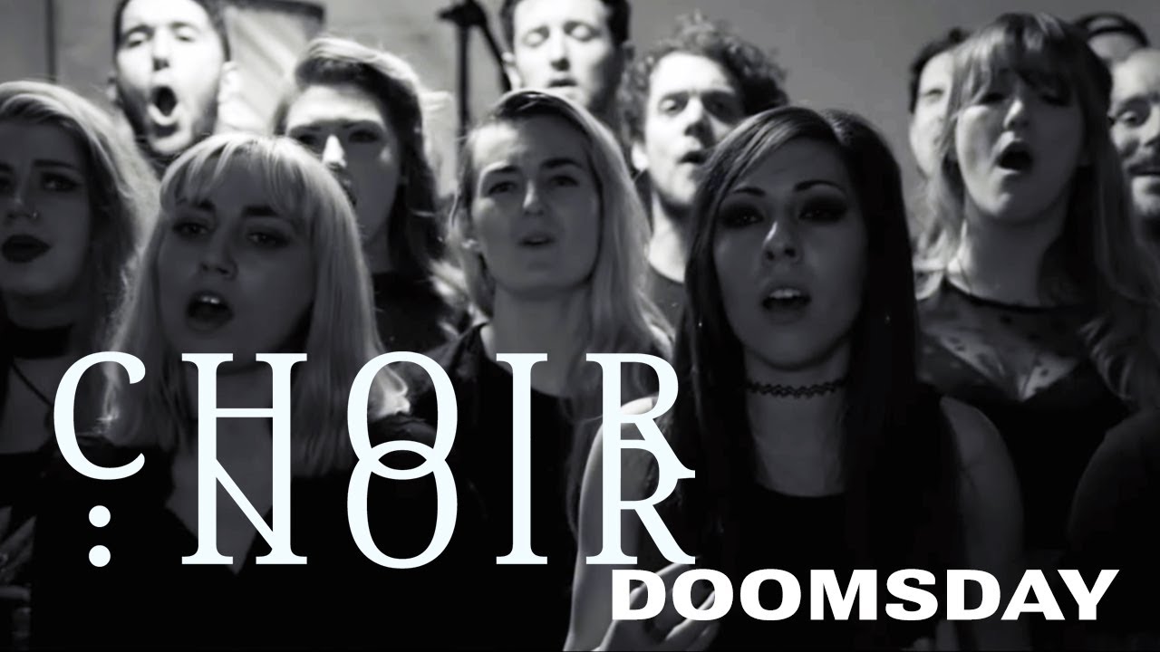 Choir Noir - Doomsday (Architects): Live at Middle Farm Studios