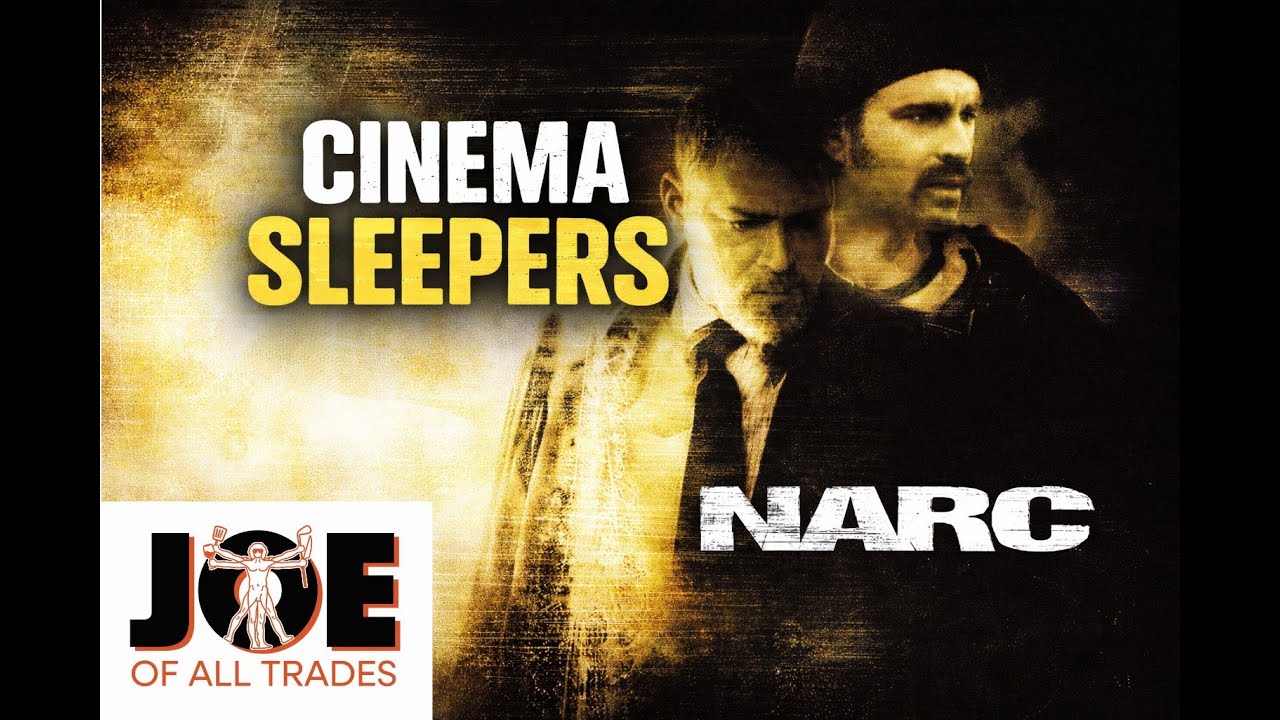 Cinema Sleepers - 19 - Narc (2002) - Joe of All Trades