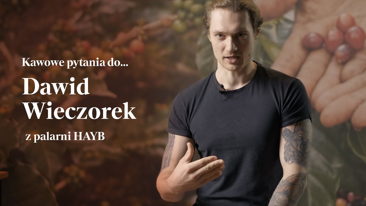 Kawowe pytania do: Dawid Wieczorek z palarni HAYB