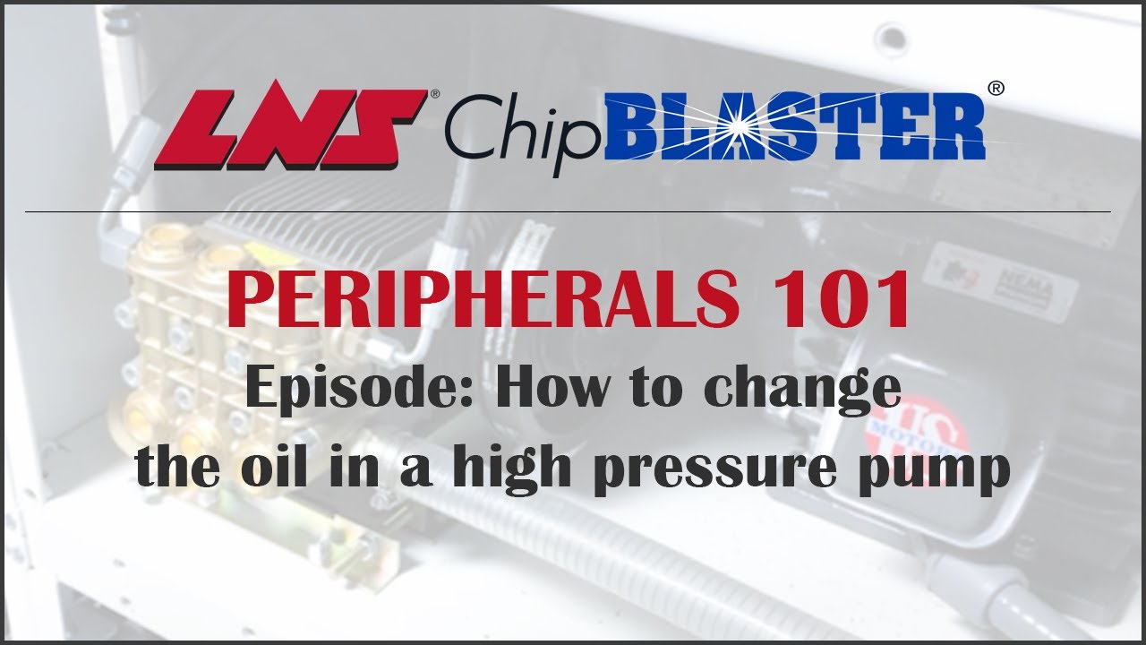 LNS ChipBLASTER Change Oil in High Pressure Pump