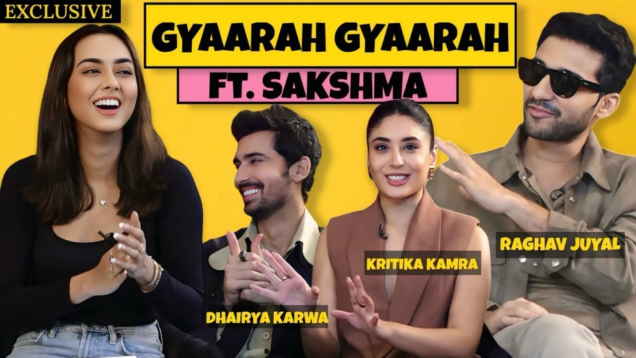 “I’ll go back in time & meet Irrfan Khan” Raghav Juyal, Kritika Kamra, Dhairya ft. Sakshma Srivastav