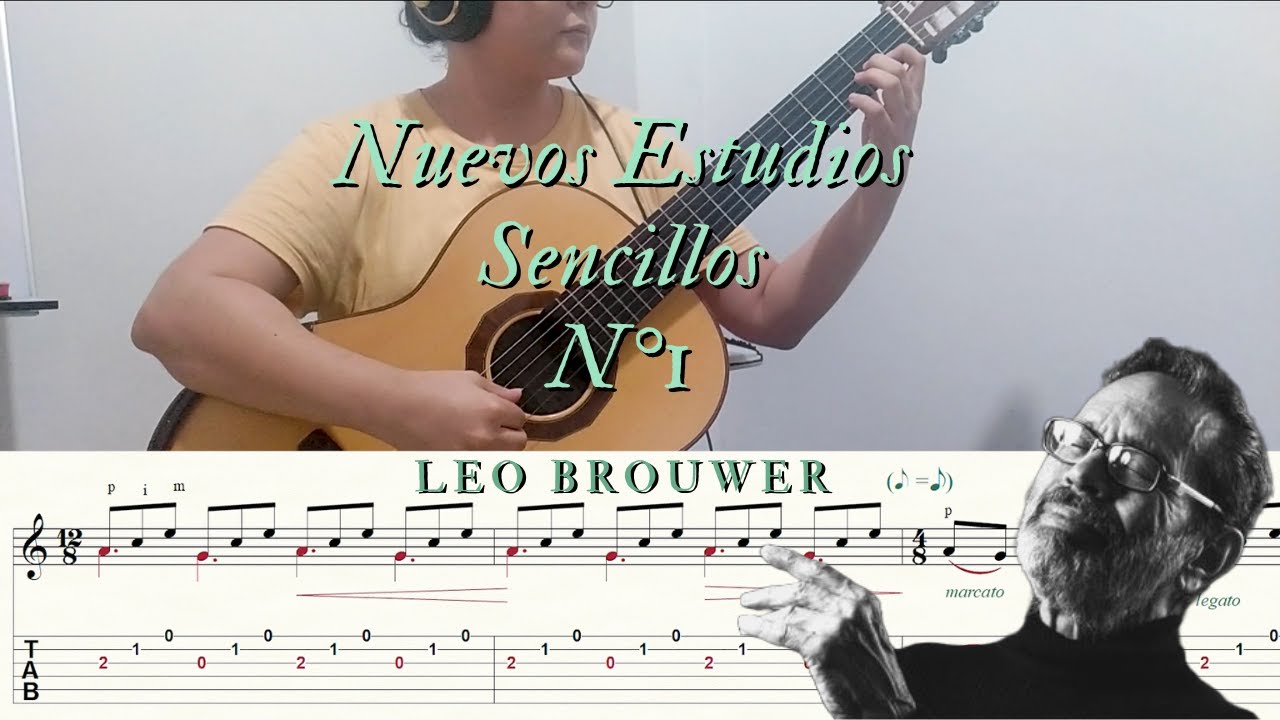 Nuevos Estudios Sencillos, N°1 - Leo Brouwer (tutorial + tabs)
