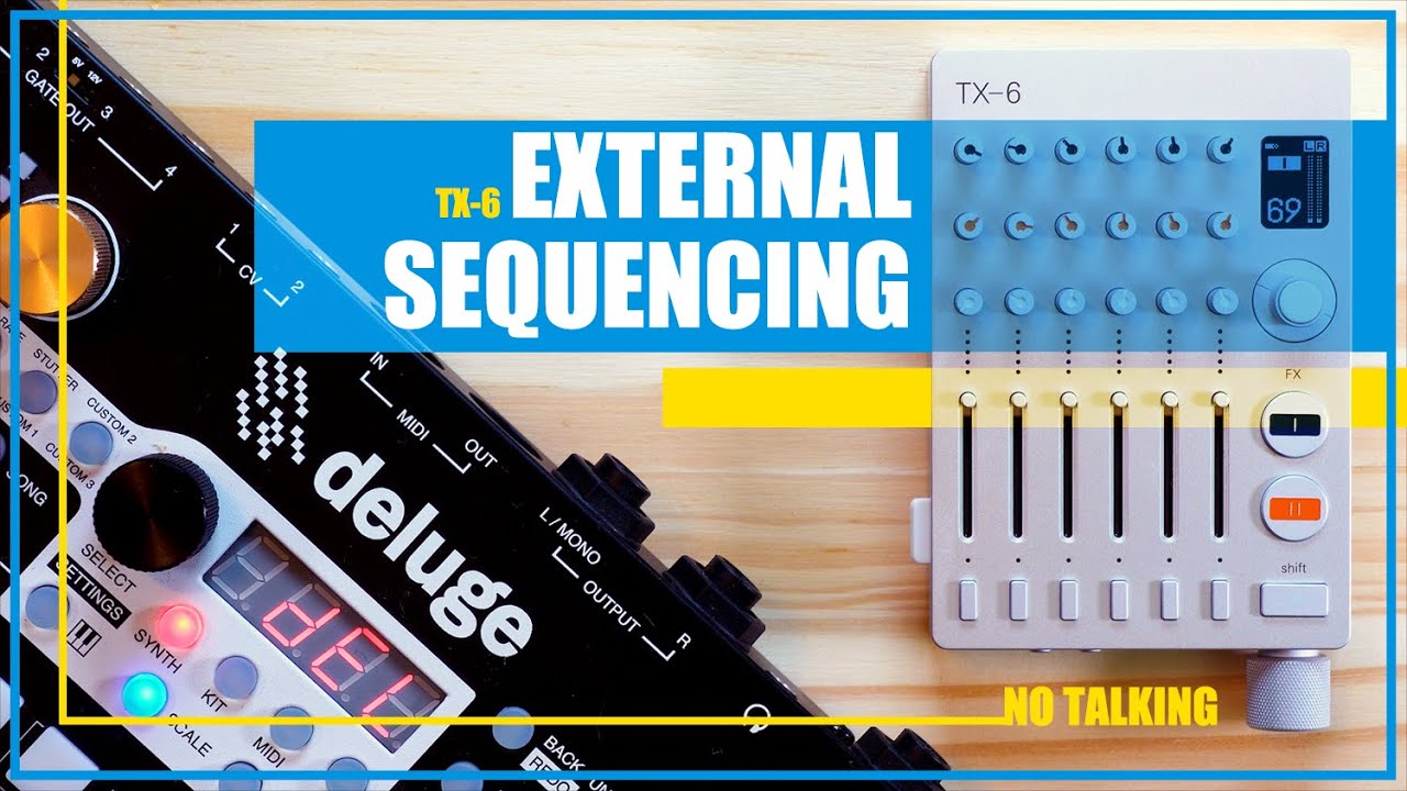 Teenage Engineering TX-6 External Sequencing + Deluge