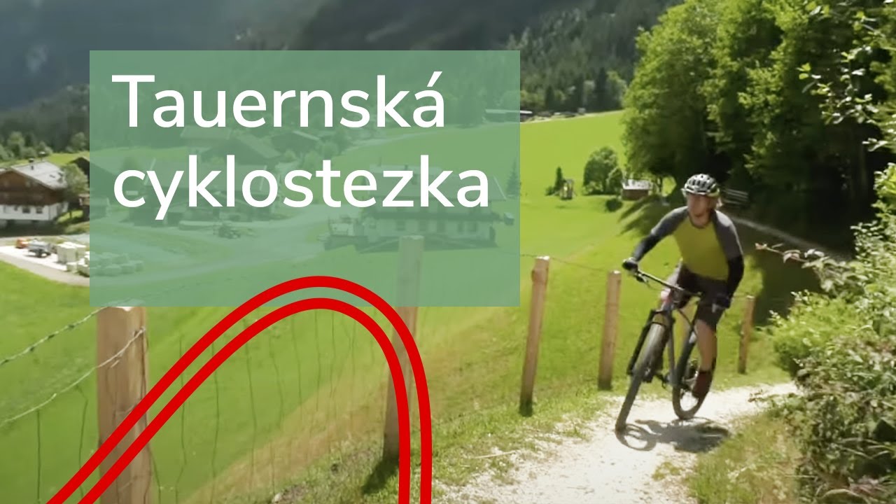 Tauernská cyklostezka | Cyklotoulky