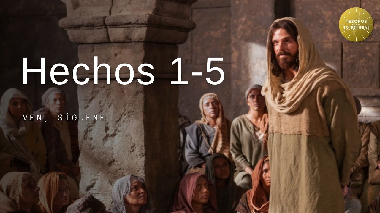 Ven Sígueme | Hechos 1-5 | TEE 184