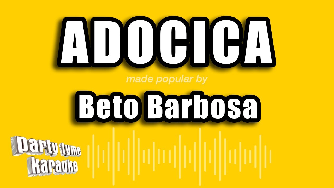 Beto Barbosa - Adocica (Versão Karaokê)