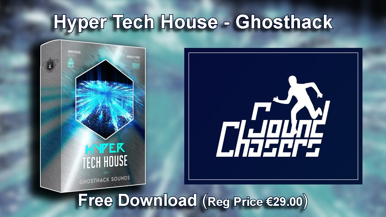 Free Tech house Sample Pack Download - Ghosthack - Hyper Tech House