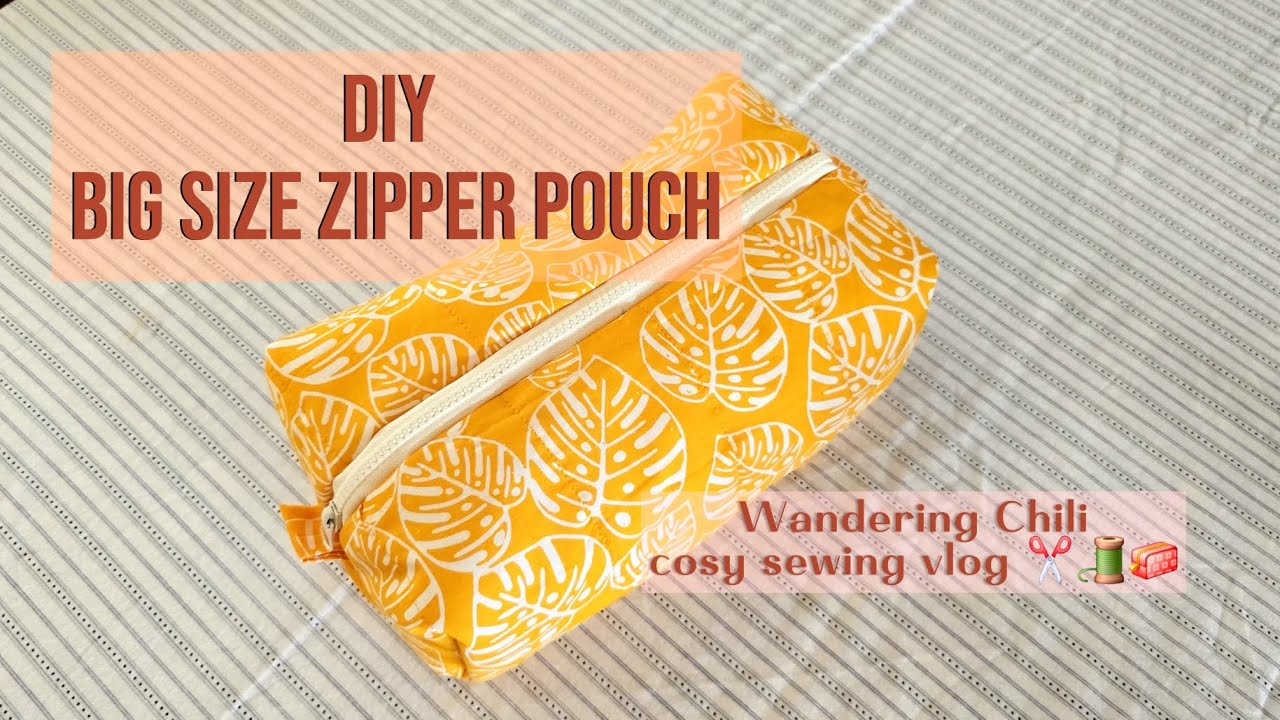 DIY Big Size Zipper Pouch ✂️🧵👝