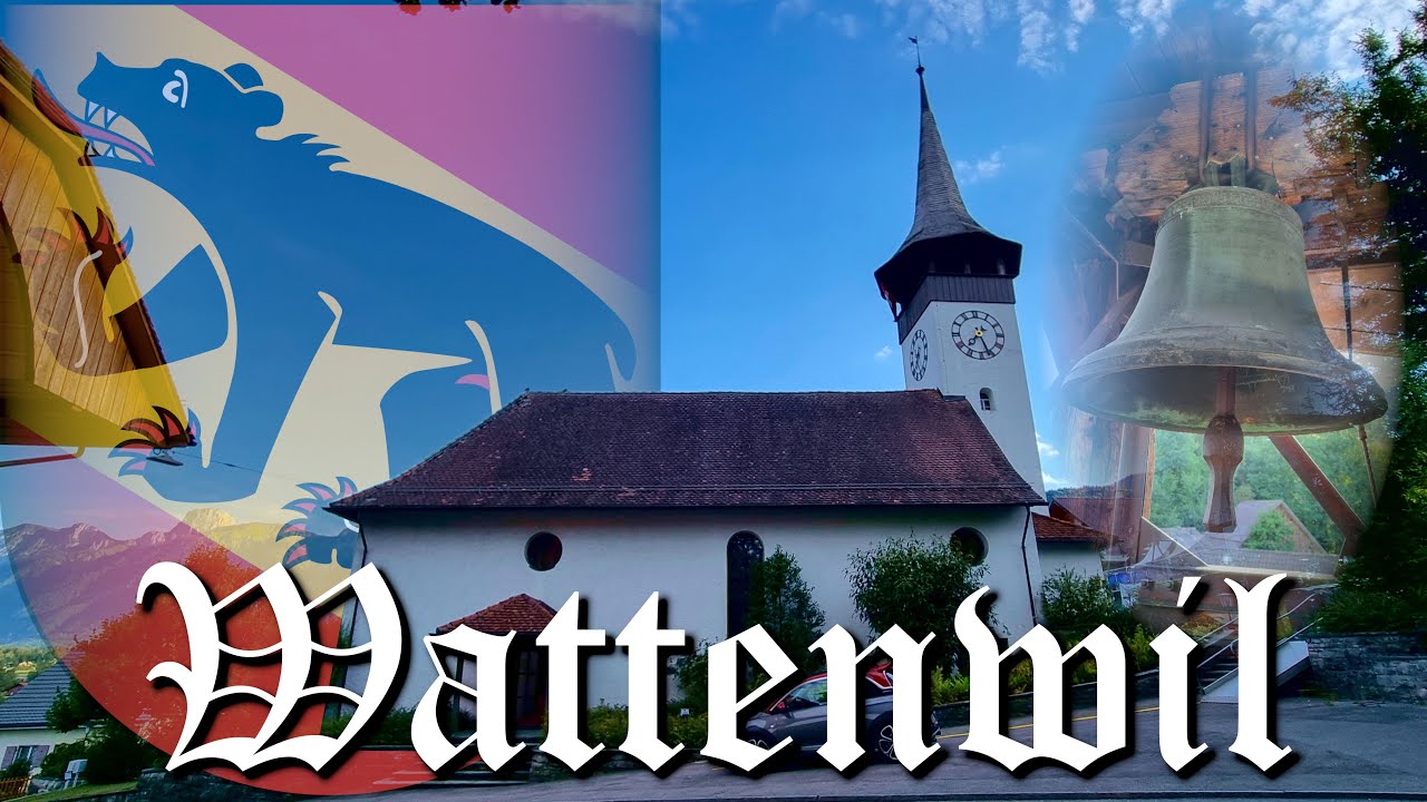 Wattenwil (CH - BE) Glocken der ref. Kirche