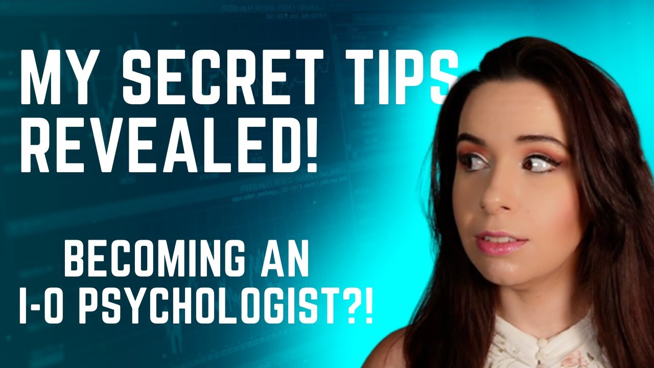 How to become an Industrial / Organisational Psychologist? My SECRET TIPS revealed! | CONSULTING