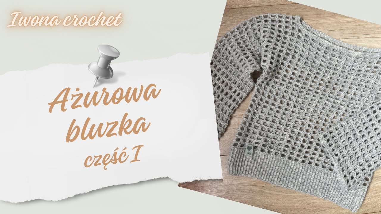 prosta bluzka ażurowa na szydełku