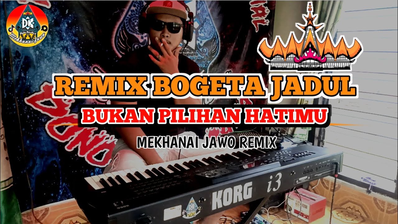 REMIX BOGETA JADUL FULL HOUSE MUSIC_FULL BASS Mekhanai Jawo Remix