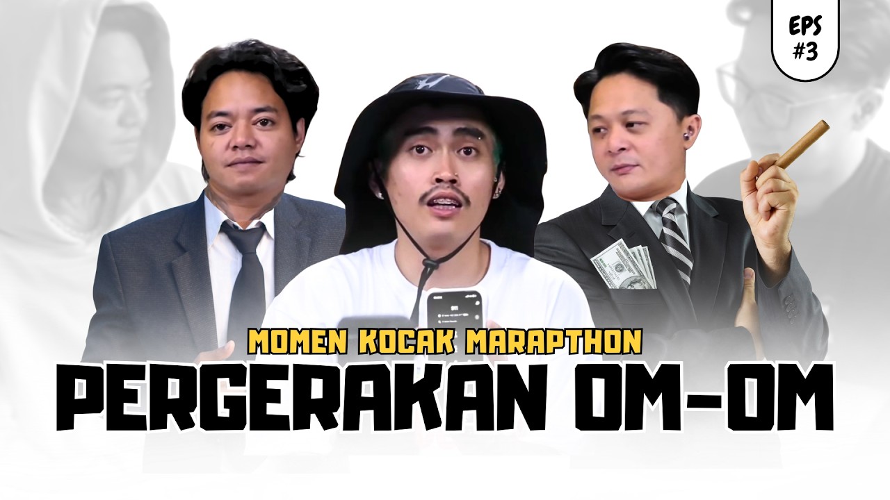 Eps 3 Pergerakan OM OM‼️😭| Momen Kocak Marapthon Eps. 3 #aaaclan #a4aclan #marapthonthelasttale