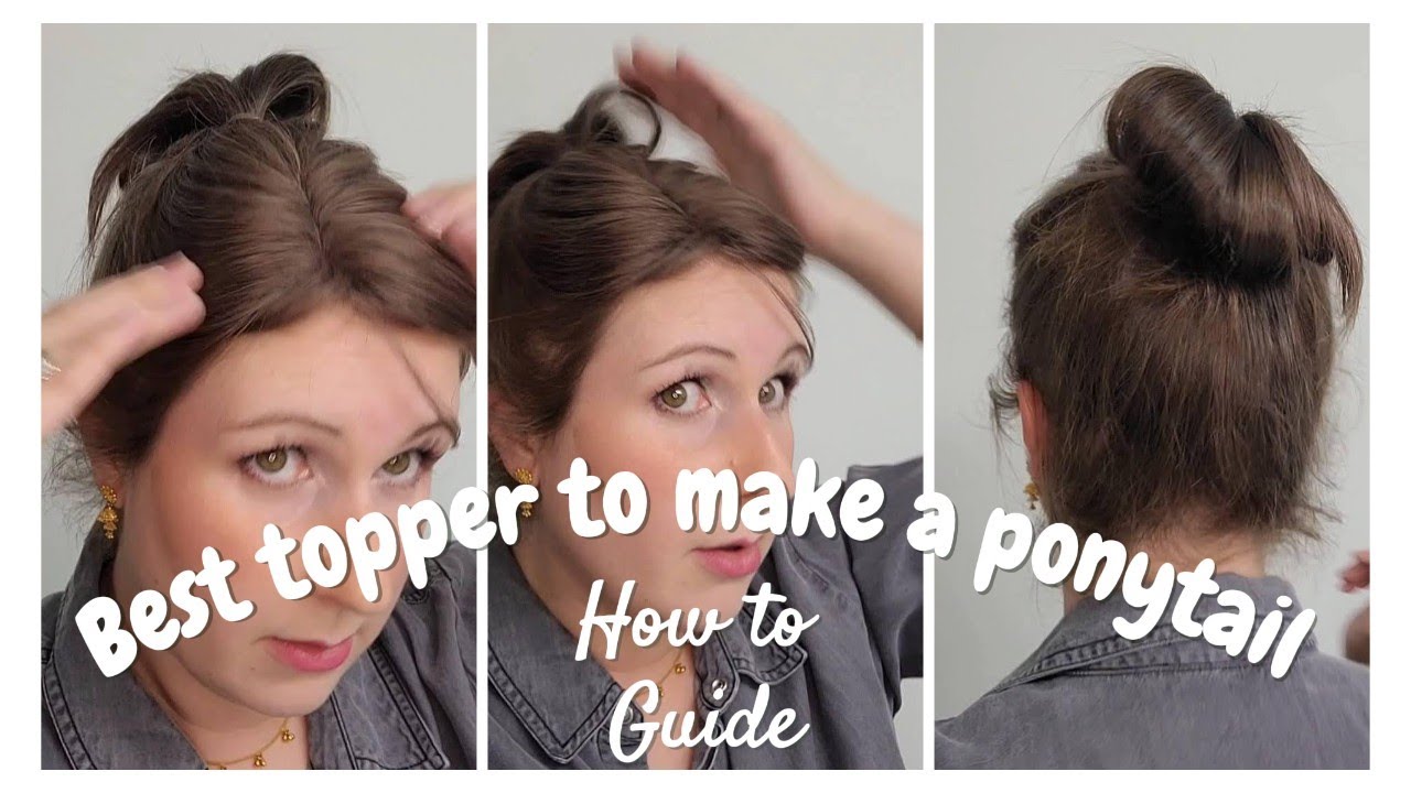 How to: High ponytail with a topper!