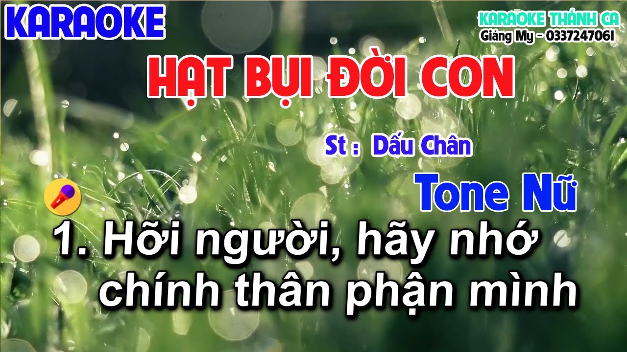 Hạt Bụi Đời Con Tone Nữ - ( St Dấu Chân  ) hỡi người hãy nhớ chính thân phận mình