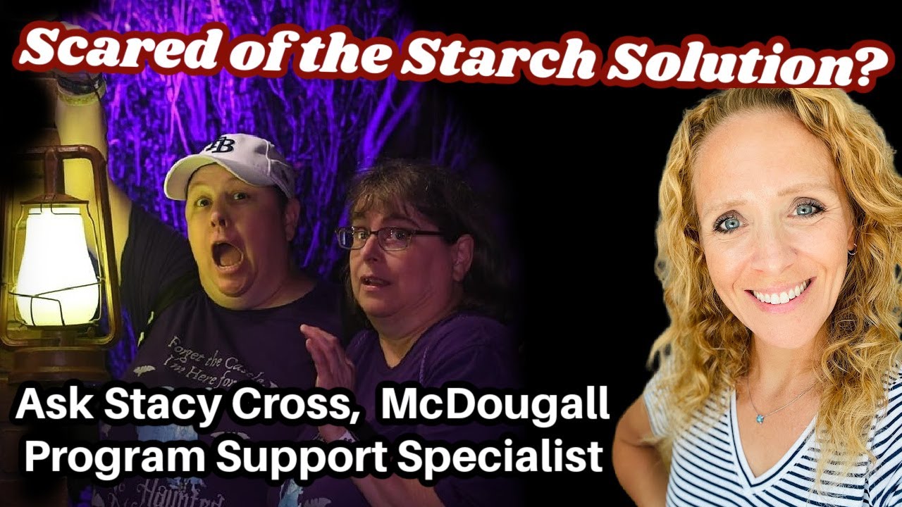 The Starch Solution Diet Q & A with Stacy Cross from the McDougall Program (4/23/24)