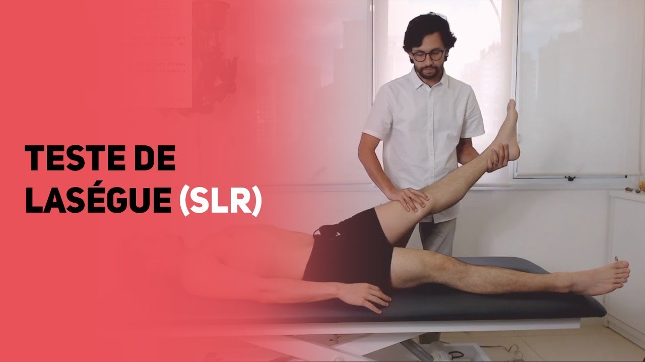 Teste de Laségue - SLR