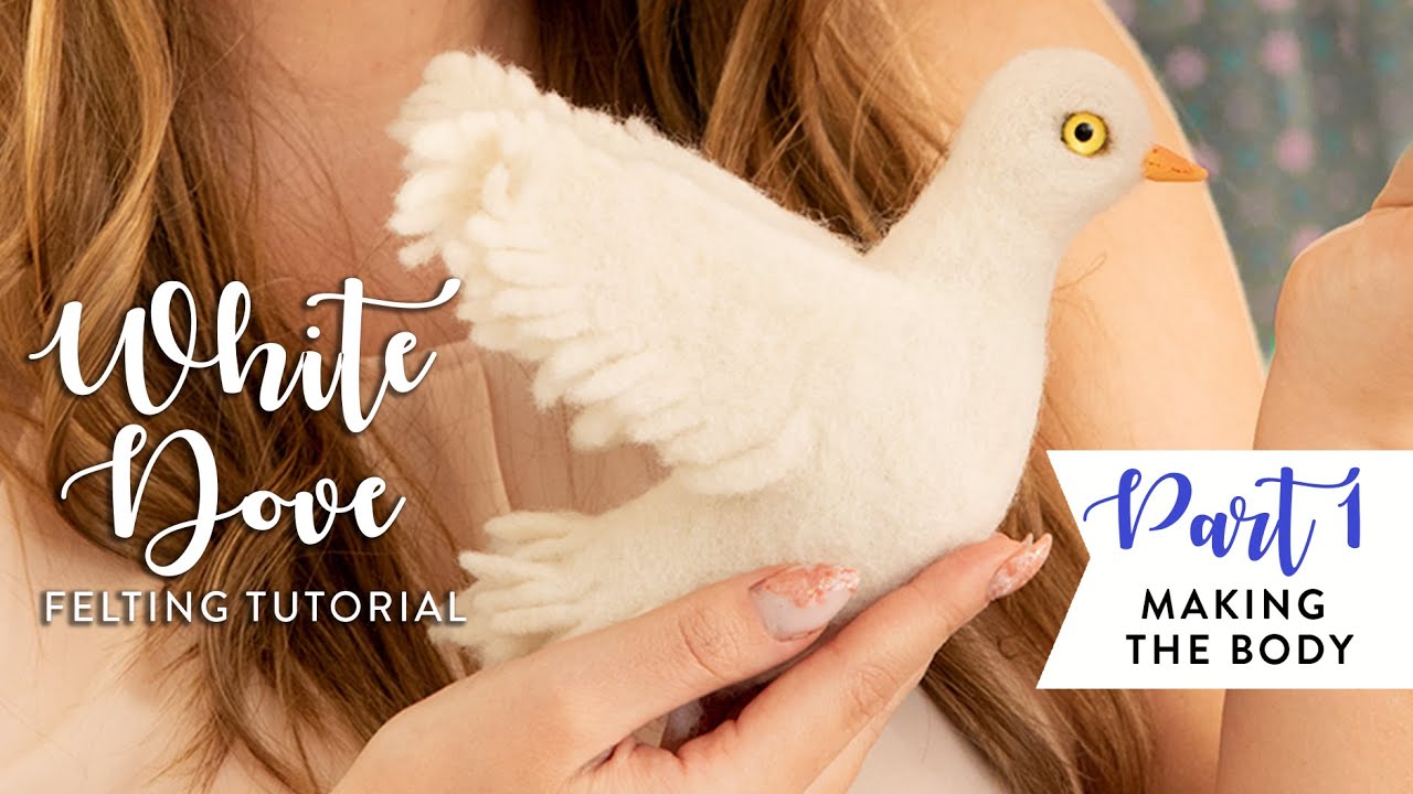 How To Felt Dove #1 -  Needle Felting Bird's Body With Natural Proportions. Easy  Felting Techniques