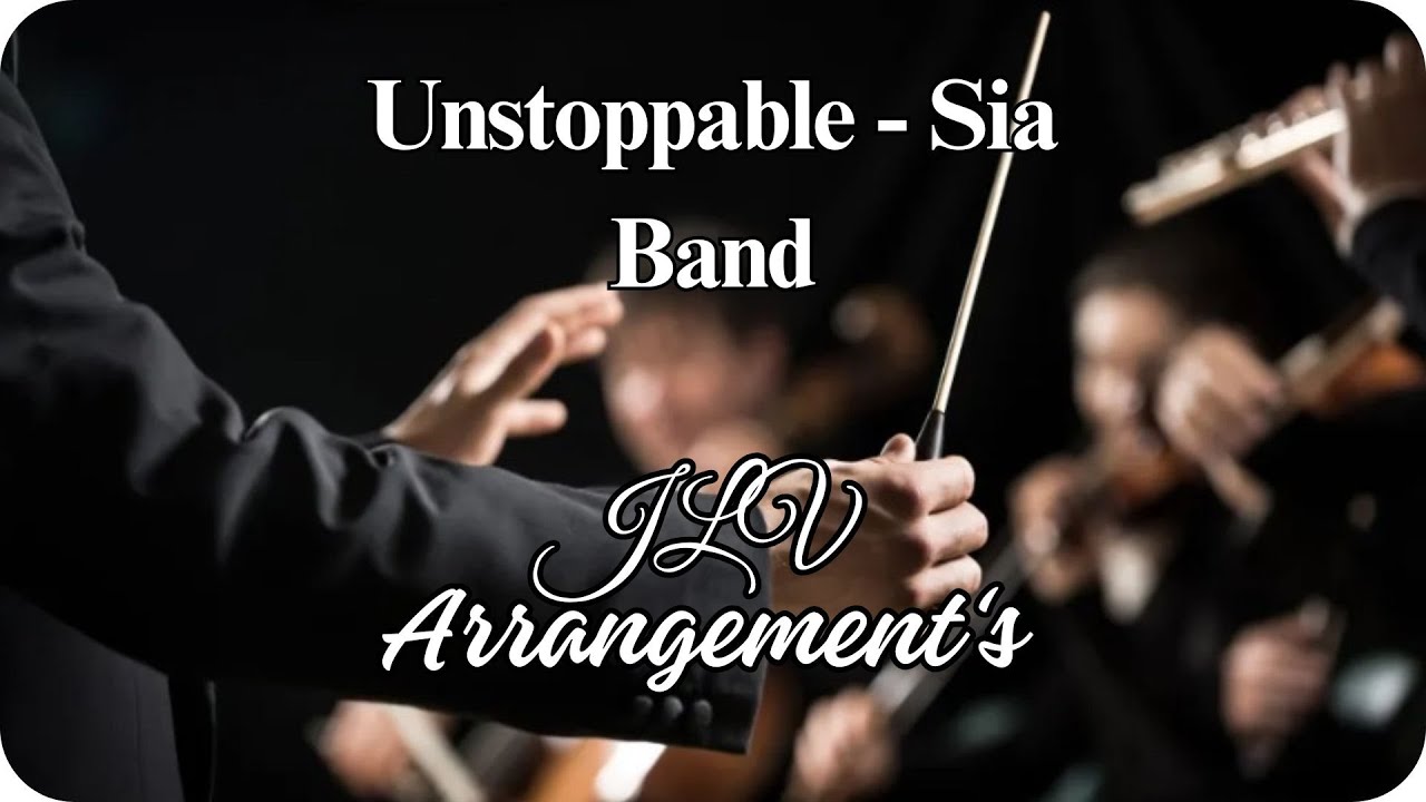 Unstoppable Sia Band Arrangement