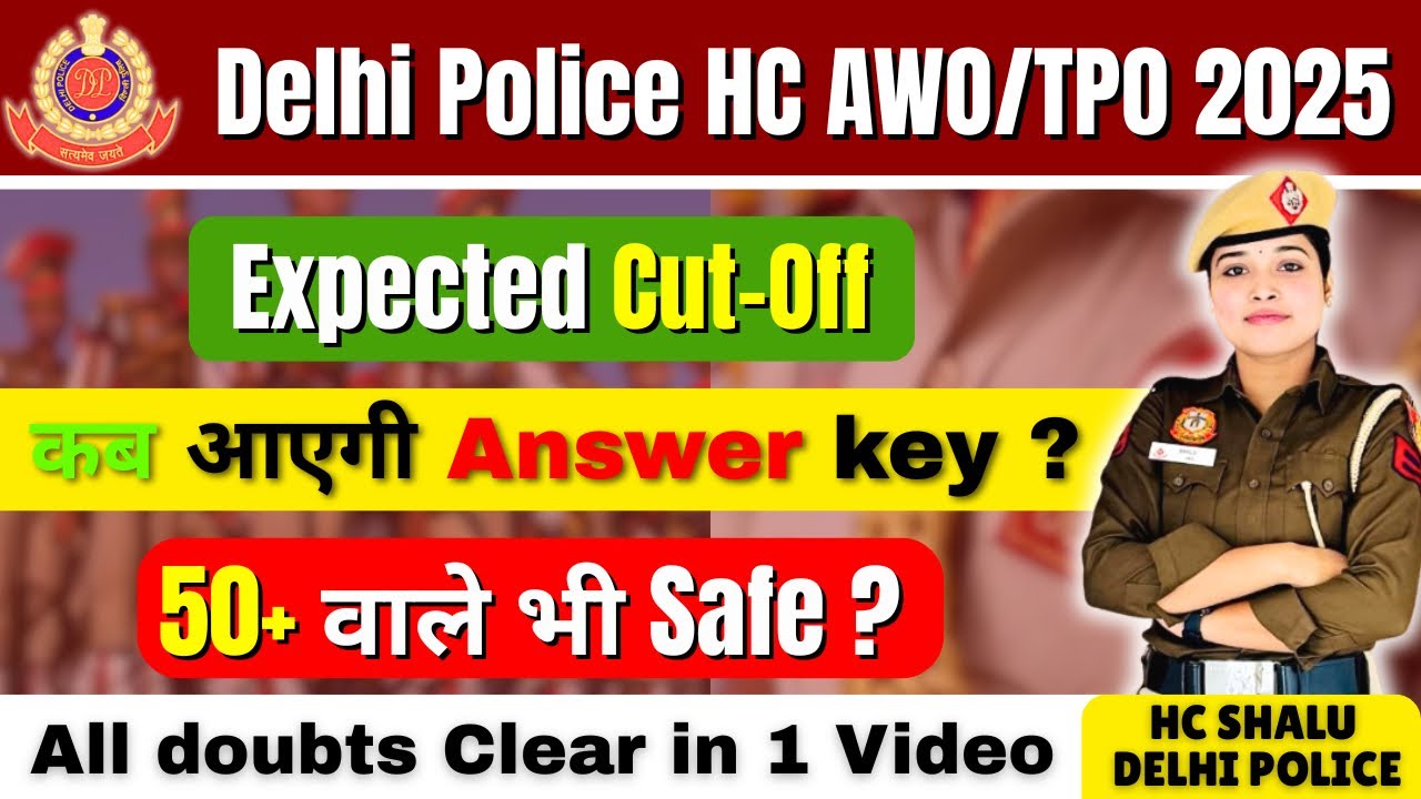 Delhi Police Head Constable AWO/TPO 2025 Cutoff👮🚨💯|| सभी Doubts Clear 💯✅