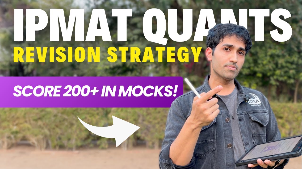 How I Would Revise Quants If IPMAT Indore Was in 100 Days