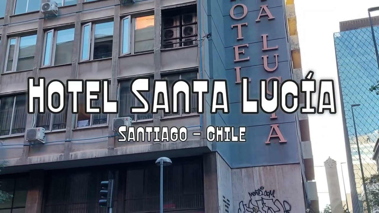 Hotel Santa Lucia - Santiago de Chile