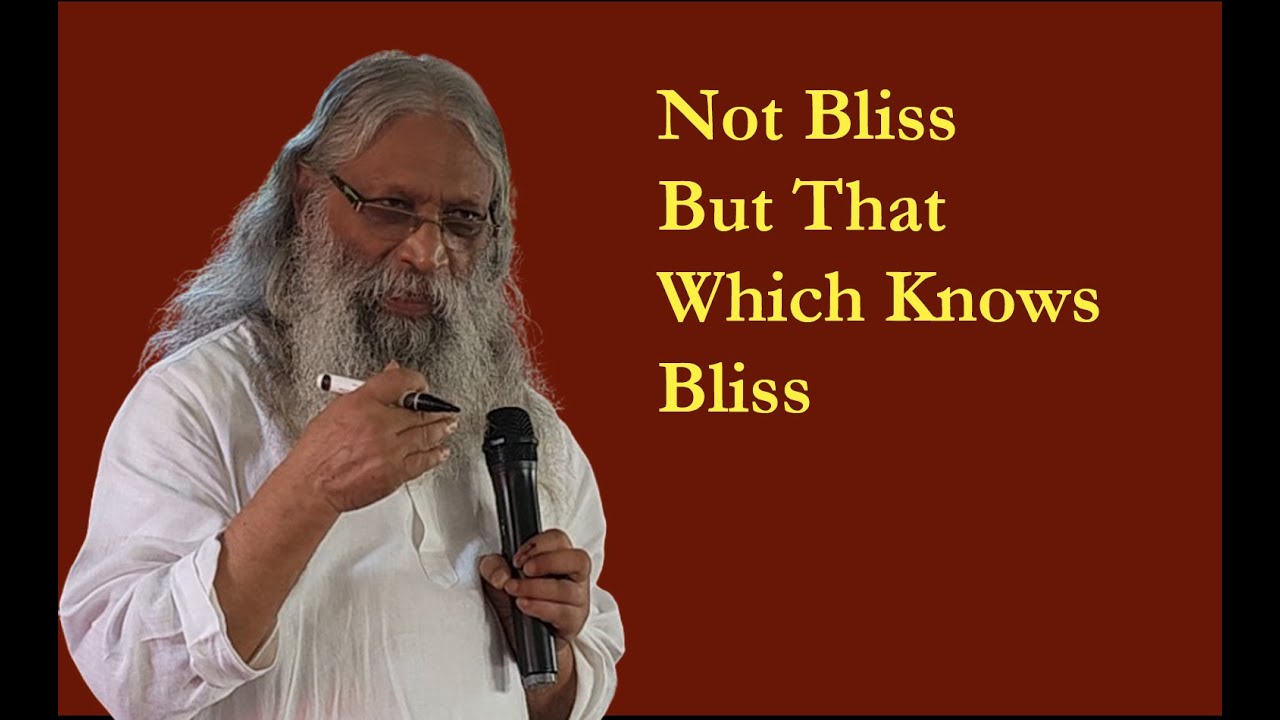 Not Bliss, But That Which Knows Bliss
