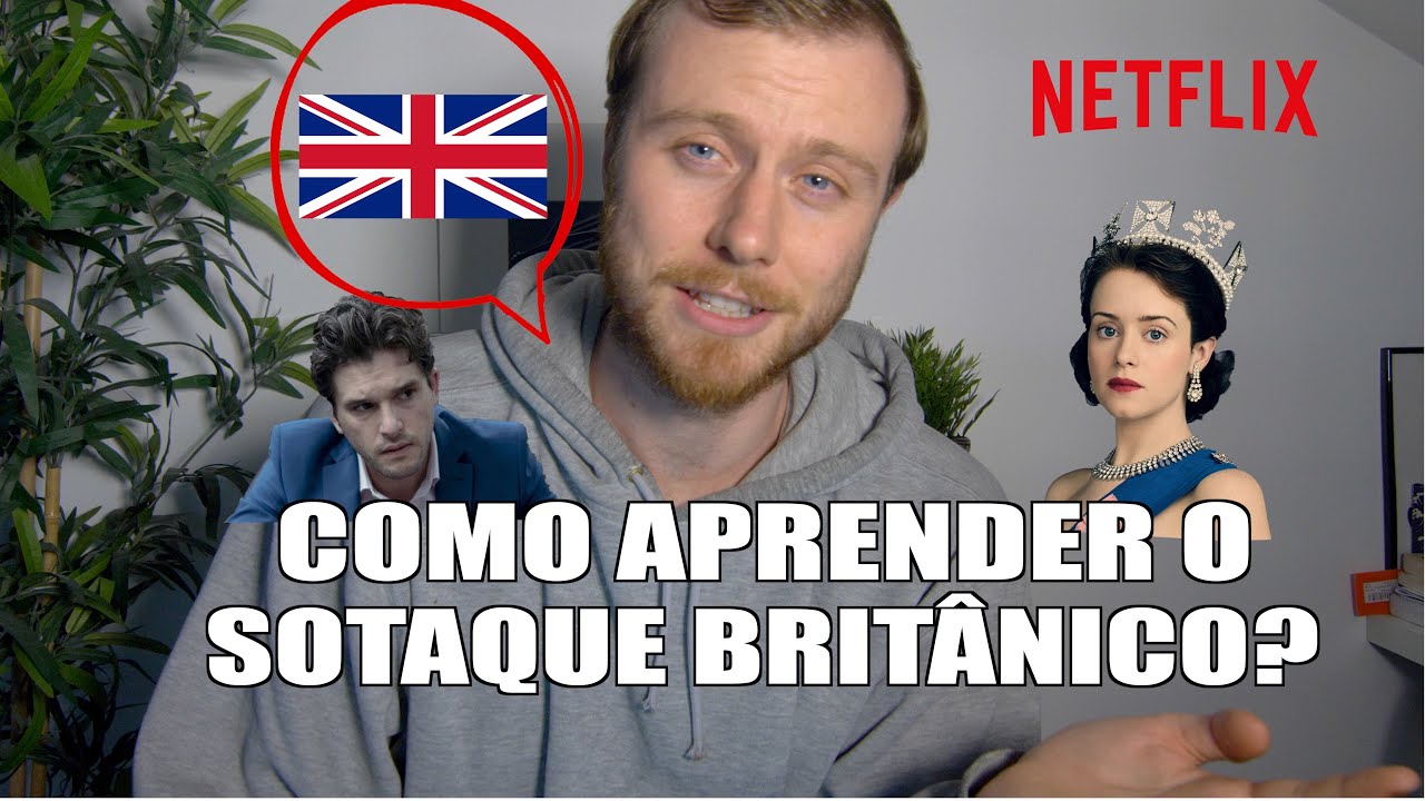 COMO APRENDER O SOTAQUE BRITÂNICO? ESTE BRASILEIRO FALA COM SOTAQUE BRITÂNICO!