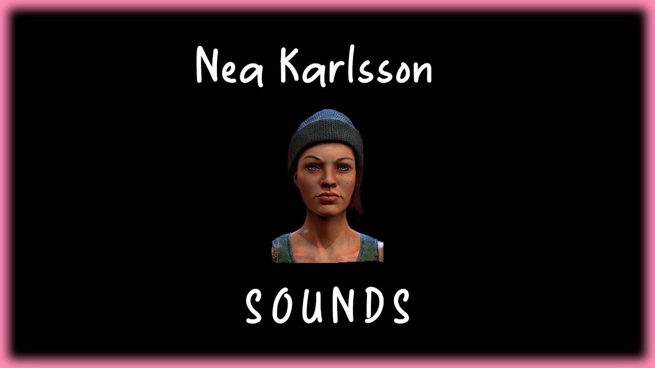 Dead by Daylight   Nea Karlsson sounds