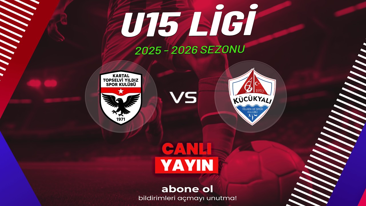 KARTAL TOPSELVİ YILDIZ SPOR KULÜBÜ - KÜÇÜKYALI YELKEN | U15 LİGİ / 46.GRUP