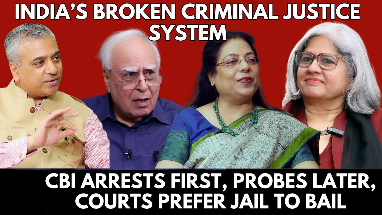 India’s Broken Criminal Justice System: CBI arrests first, probes later, courts prefer jail to bail