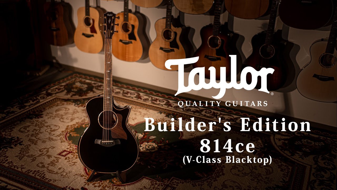 Taylor Builder's Edition 814ce V-Class Blacktop / MION introduction
