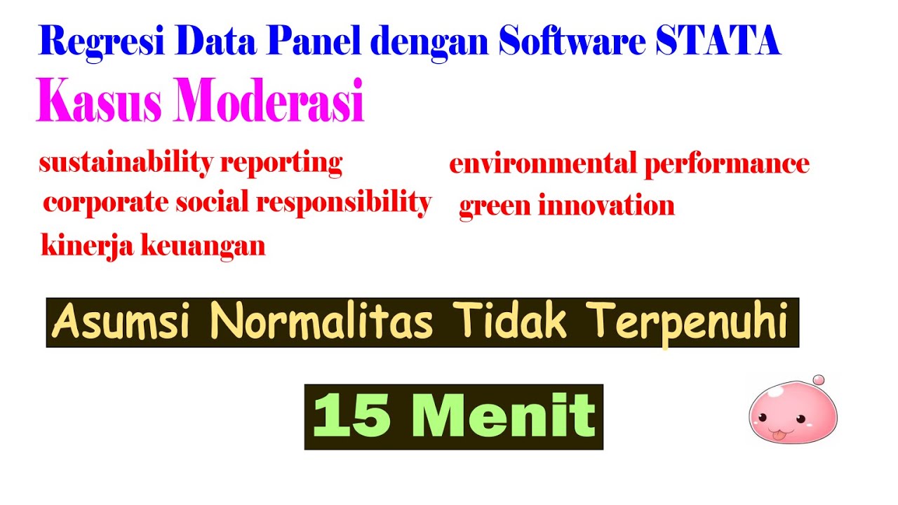 Regresi Data Panel dengan Software STATA, Kasus Moderasi, 20 Oktober 2025