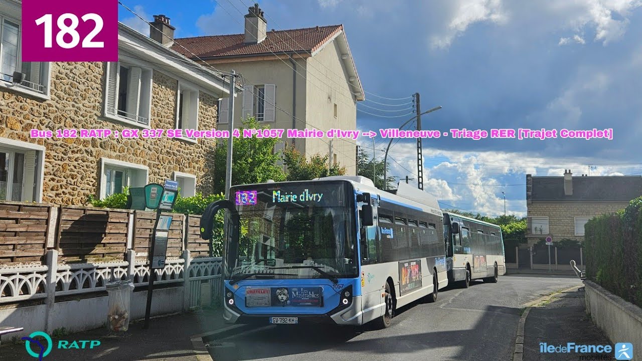 Bus 182 RATP : GX 337 E N⁰1057 Mairie d'Ivry / Villeneuve - Triage RER