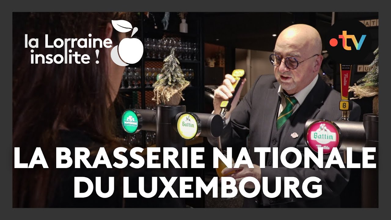 La Lorraine insolite - la Brasserie nationale du Luxembourg