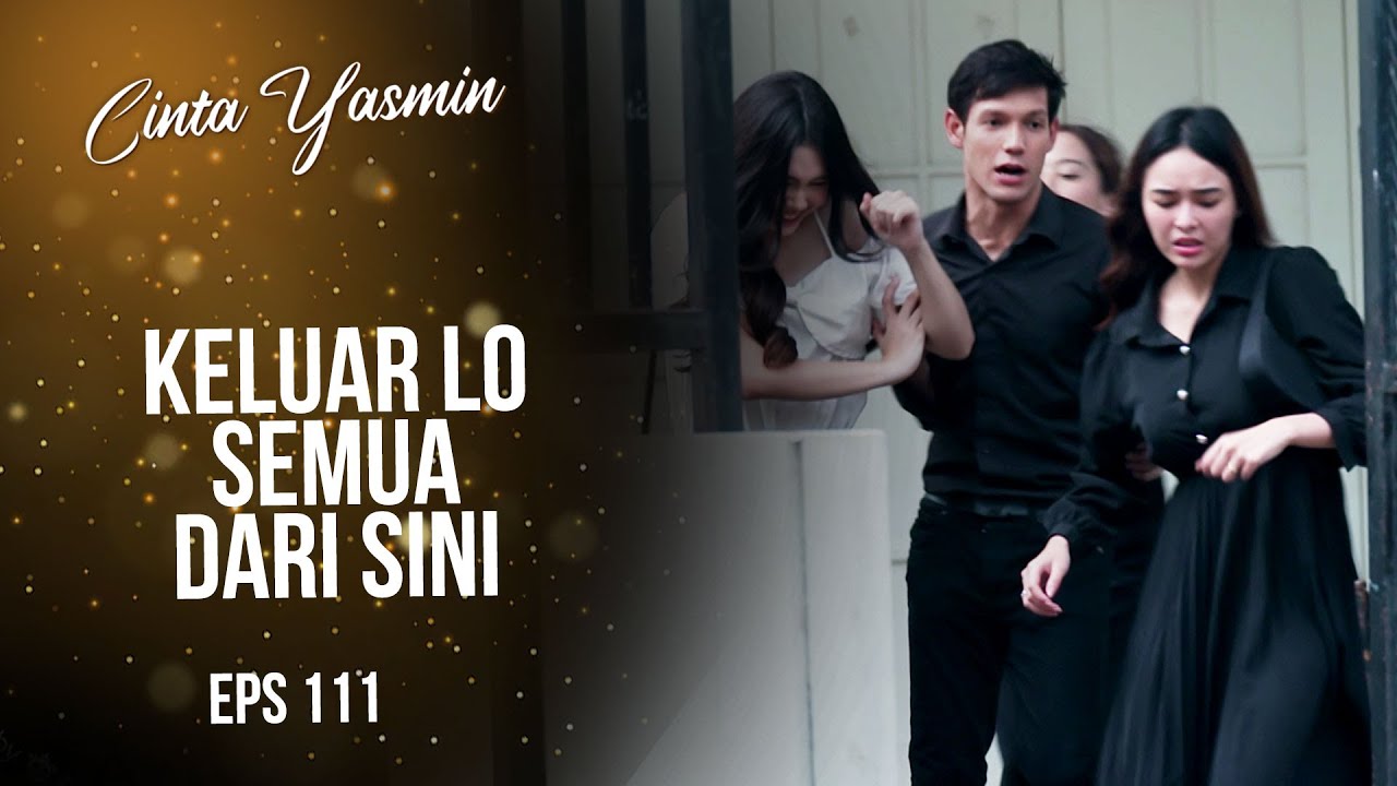 Nathan EMOSI Papanya Dituduh Dalang Penembakan Romeo | CINTA YASMIN | EPS.111 (2/3)
