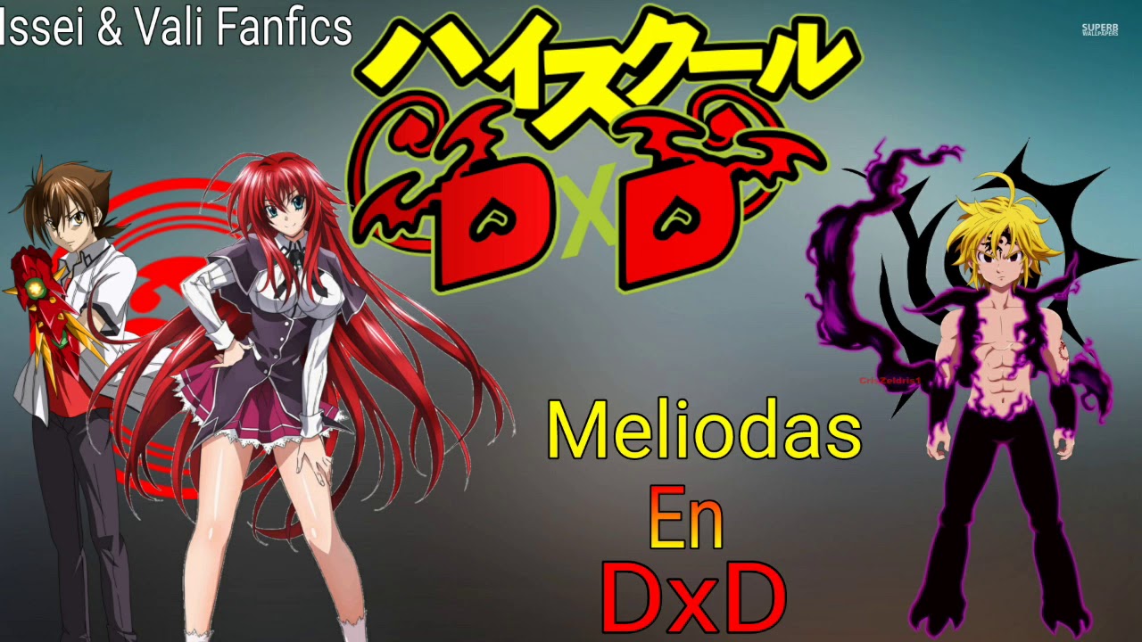 Qhps si Meliodas caía en high school dxd (prólogo)
