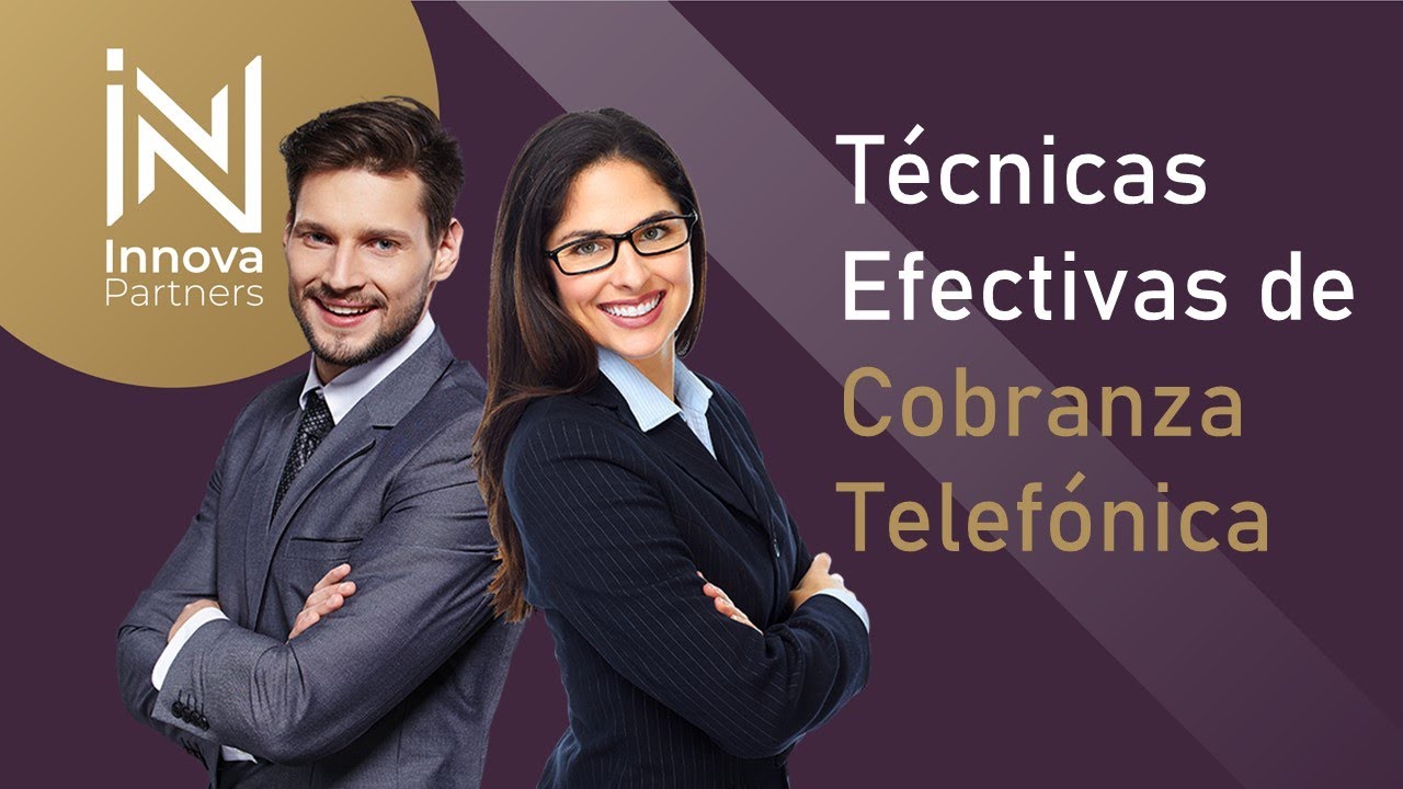 Técnicas Efectivas de Cobranza Telefónica