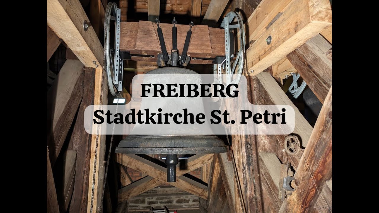 Freiberg in Sachsen - Glocken der evang. Stadtkirche St. Petri